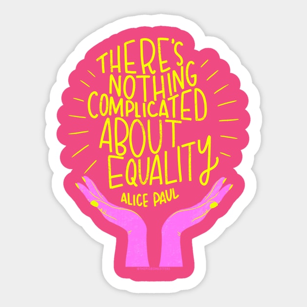 Equality Sticker by Peggy Dean